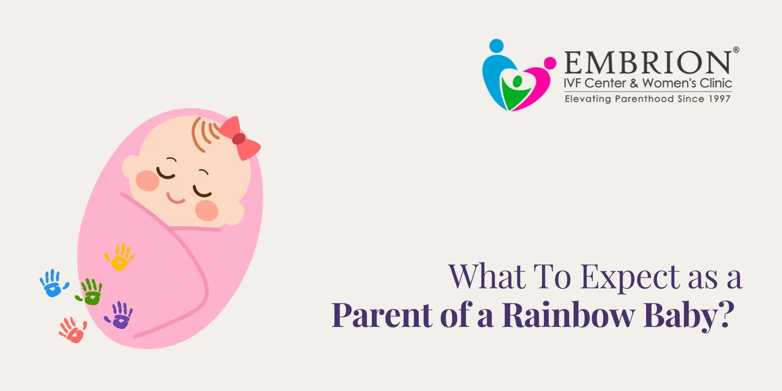 Expect as a Parent of a Rainbow Baby